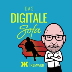 Das Digitale Sofa - Der Podcast mit Oliver Kemmann
