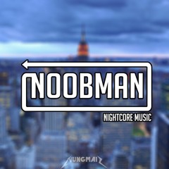 N0oBmAN Thai-Nightcore