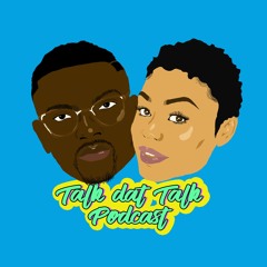 Talk Dat Talk Podcast