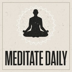 Meditate Daily