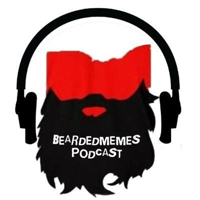 Bearded Memes Podcast