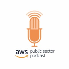 Amazon Web Services || AWS Public Sector Podcast