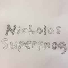 Nicholas Superfrog