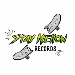 Stay Mellow Records