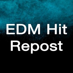 EDM Hit Repost