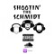 Shootin' The Schmidt Podcast