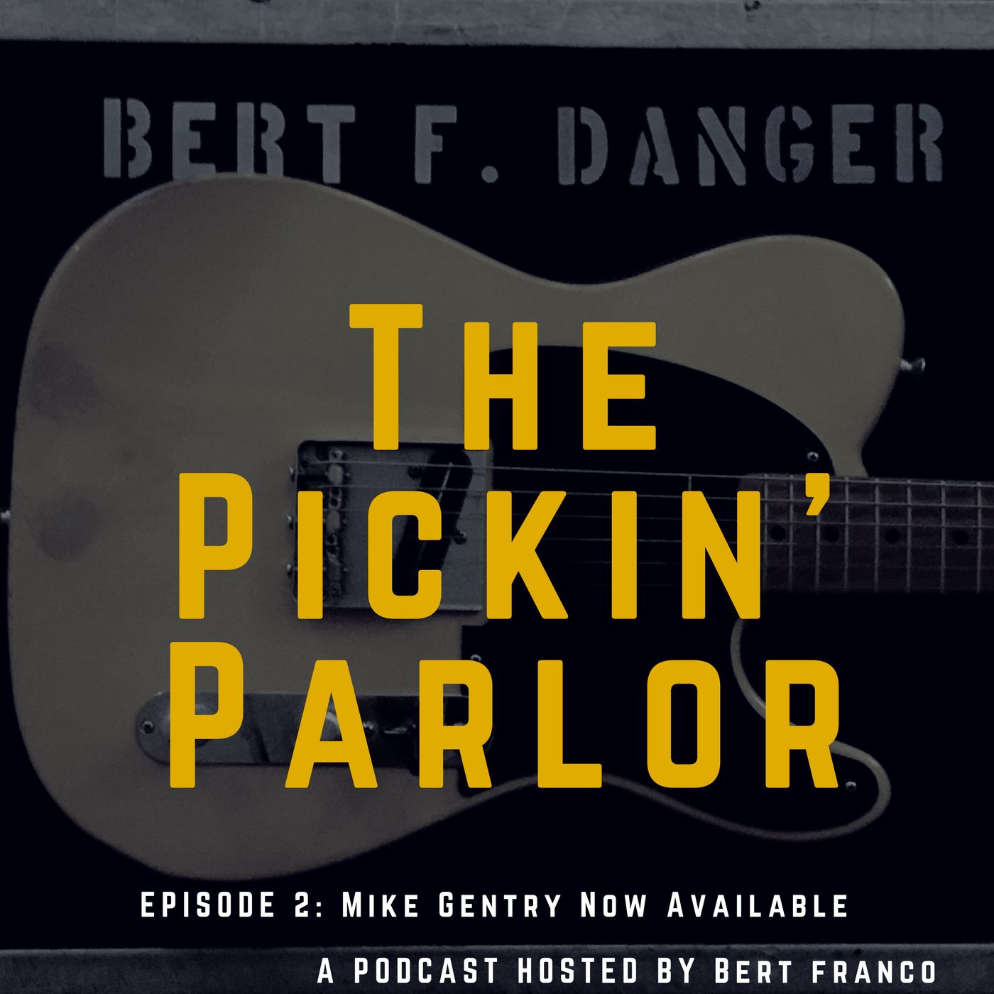 Pickin' Parlor Podcast Episode #2 Mike Gentry