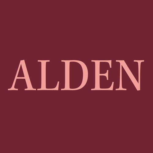 Stream ALDEN music Listen to songs, albums, playlists for free on