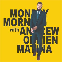 Monday Morning with Andrew Obrien Matina