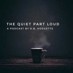 TheQuietPartLoud Podcast