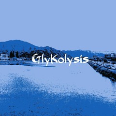 GlyKolysis