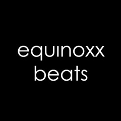 Equinoxx Beats