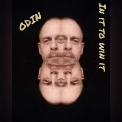 Odin - In It To Win It
