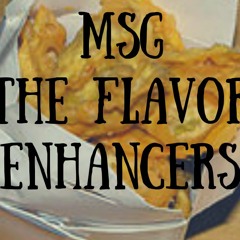 MSG The Flavor Enhancers