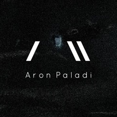 Aron Paladi / - Sets & Repost