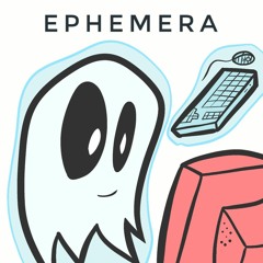 Ephemera