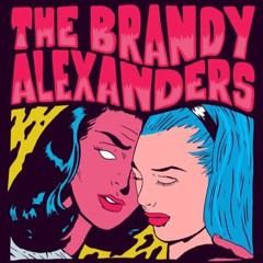 The Brandy Alexanders
