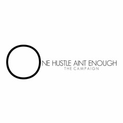 onehustleaintenough