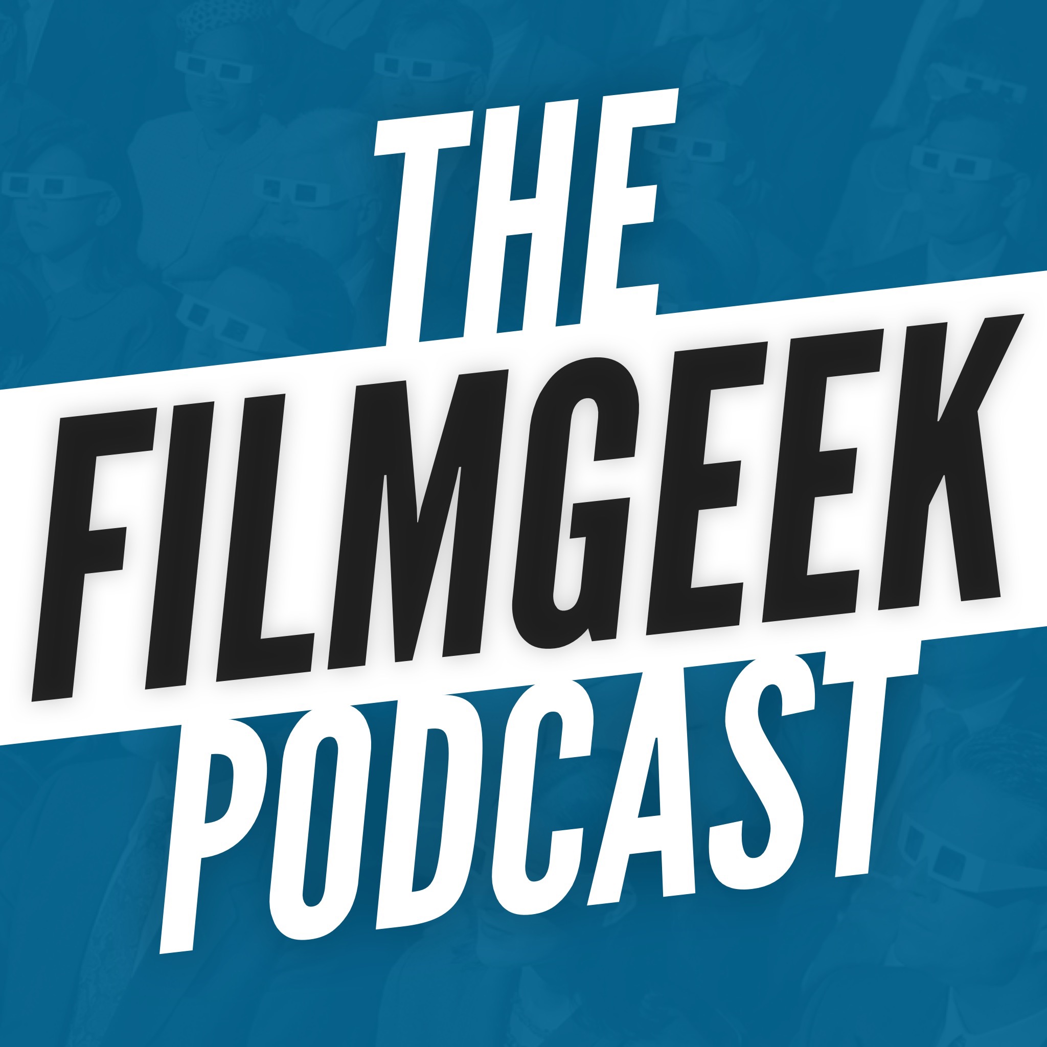 The Filmgeek Podcast