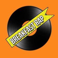 Breakfast Rap