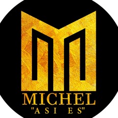 Michel asi es