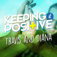 Keeping It Positive Podcast