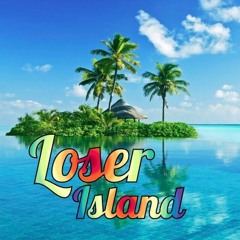 Loser Island