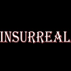 Insurreal