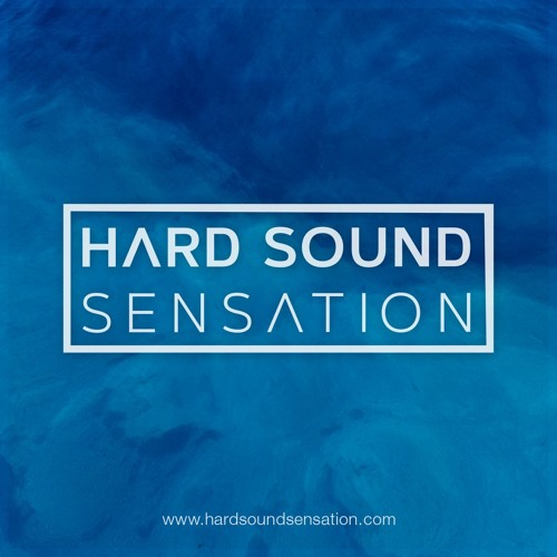 Stream Hard Sound Sensation music Listen to songs, albums, playlists