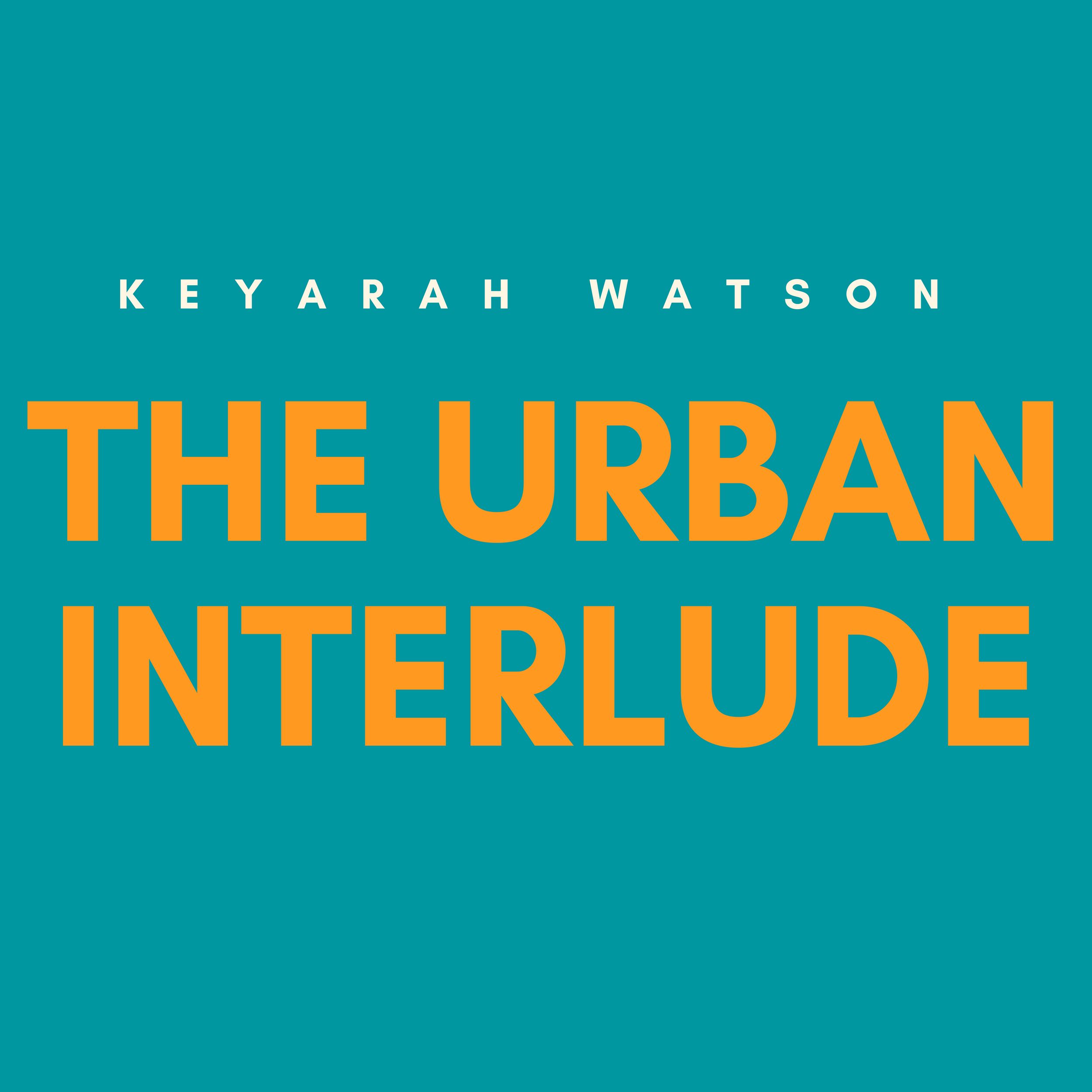 The Urban Interlude