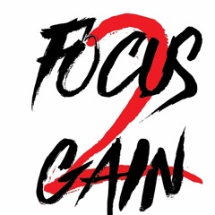 Focus 2 Gain Entertainment
