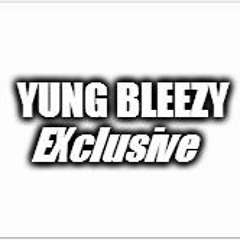 YungBleezyEXclusive
