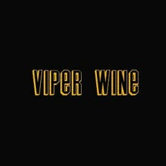 Viper Wine