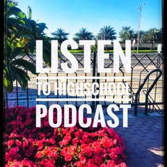 HIGHSCHOOL PODCAST
