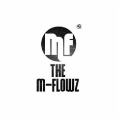The M-Flowz