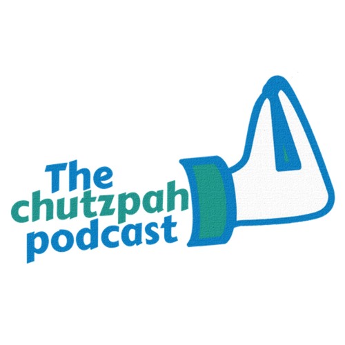 Episode 1: The meaning and power of Chutzpah – Pass The Chutzpah