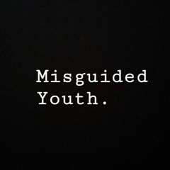 Misguded Youth