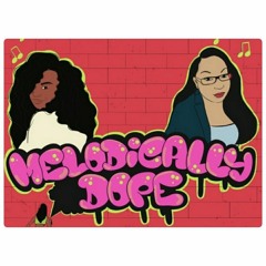 Melodically Dope