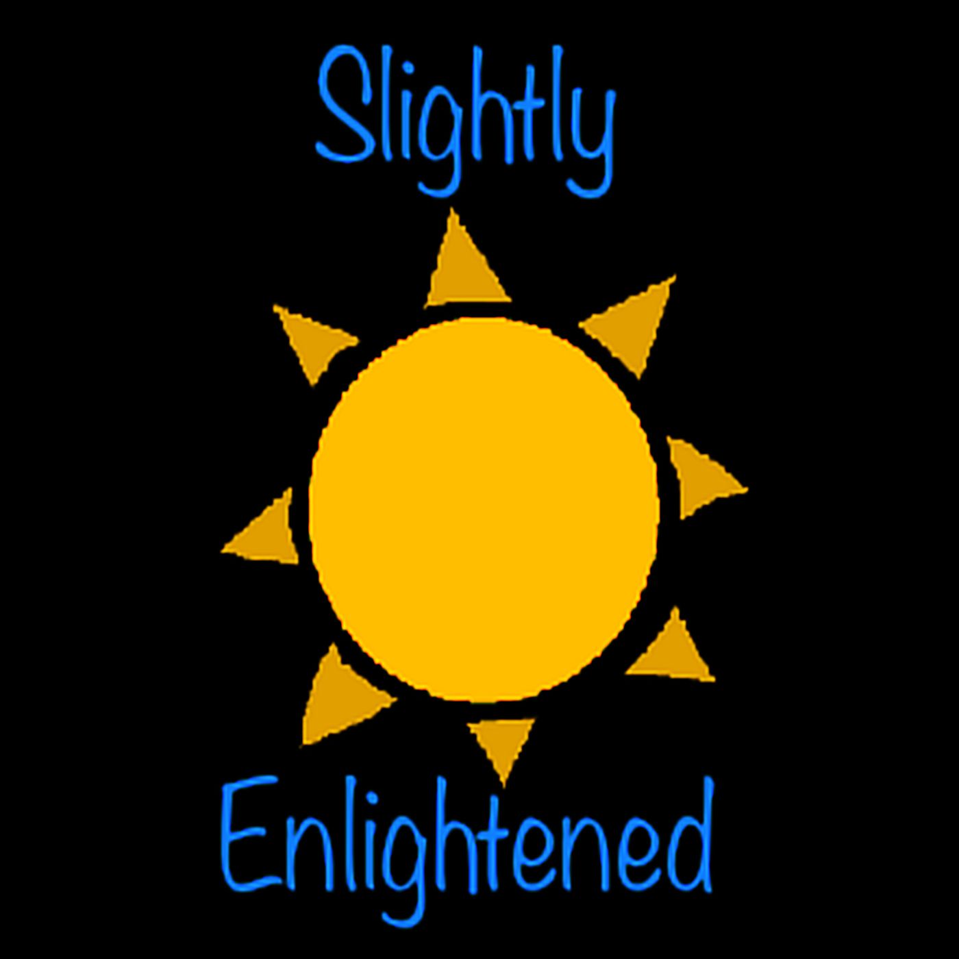The Slightly Enlightened Podcast cover art