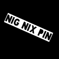 Nig Nix Pin