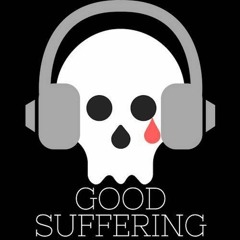 Good Suffering Podcast