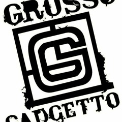 GROSSO GADGETTO FEAT & REMIX