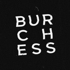 BURCHESS