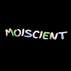 Moiscient