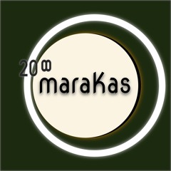 maraKas