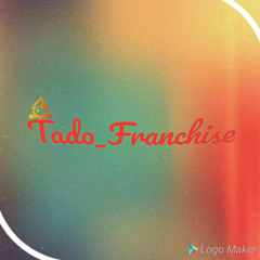 Tado_ Franchise