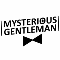 Mysterious Gentleman