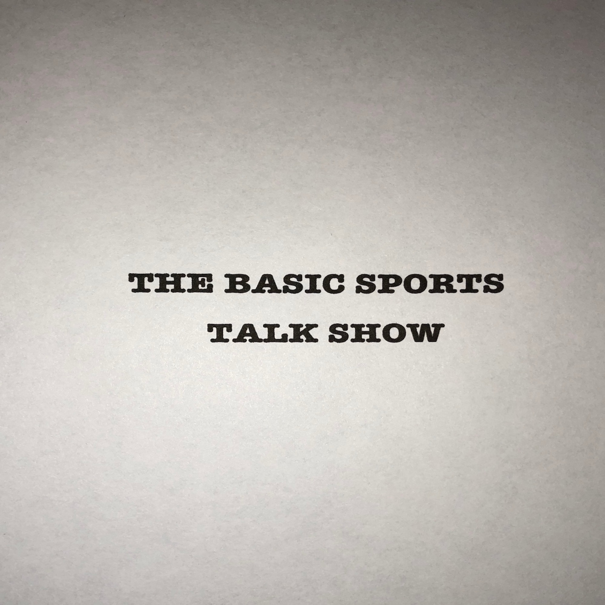 The Basic Sports Talk Show