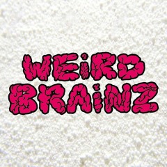 Weird Brainz