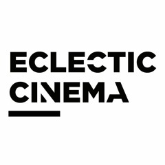 Eclectic Cinema